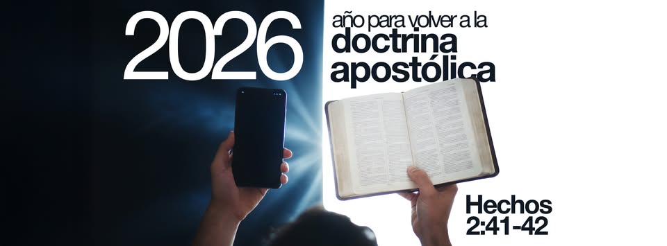 2026 · Año para volver a la doctrina apostólica — Hechos 2:41-42